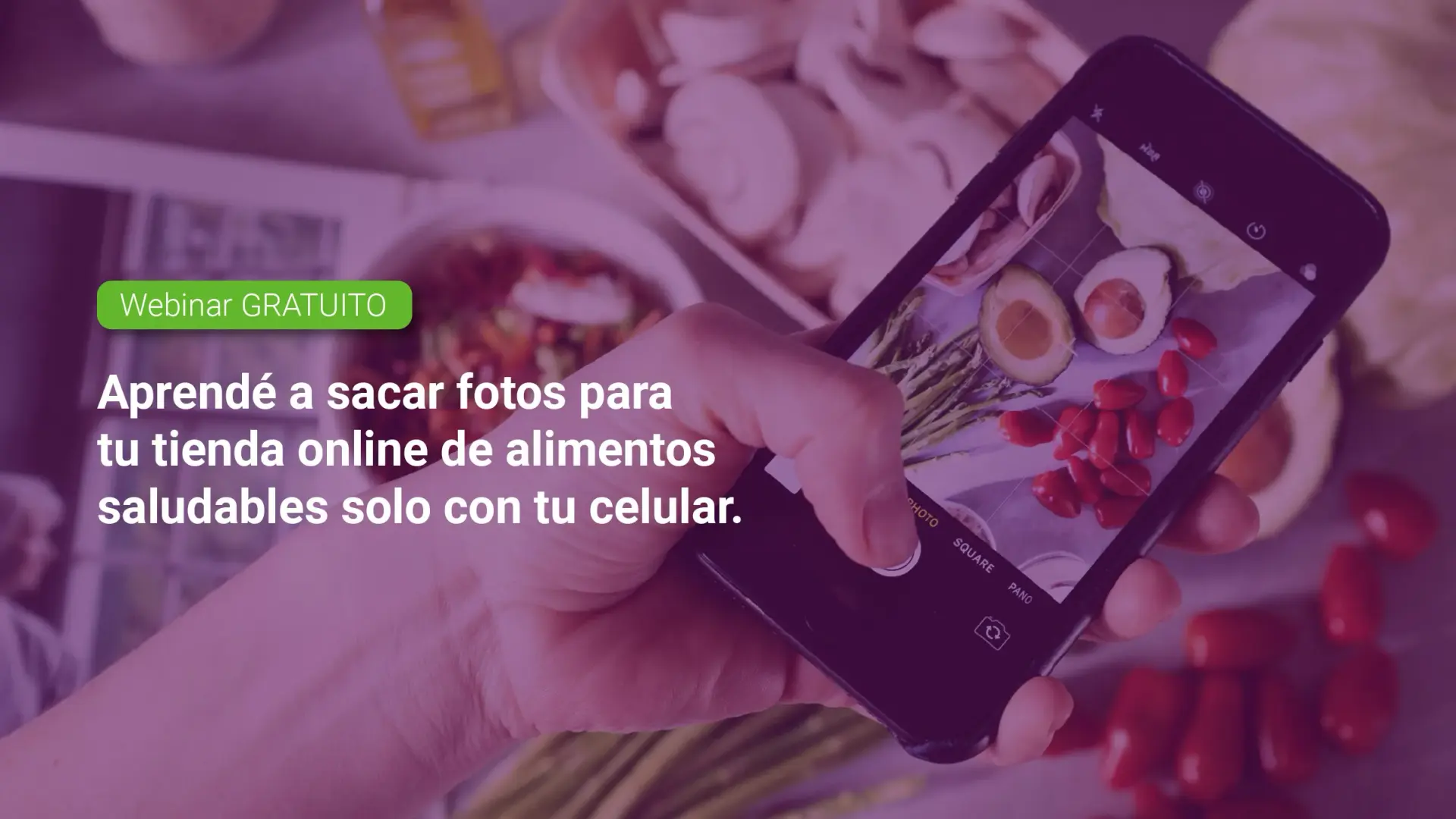 Workshop: Aprende a sacar fotos profesionales para tu tienda en línea de alimentos sustentables